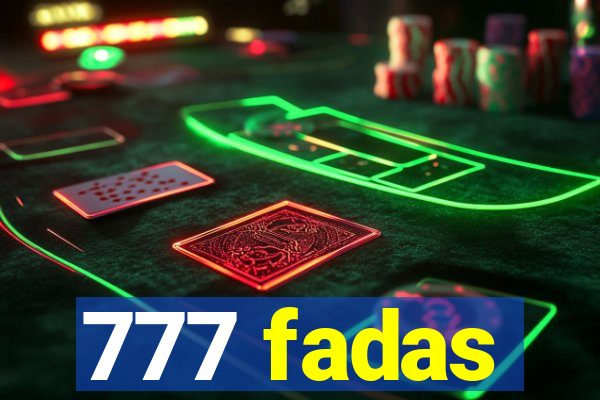 777 fadas